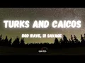 Rod Wave - Turks Caicos ft 21 Savage