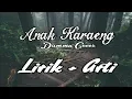 Anci Laricci - Anak Karaeng Lirik+Arti (Dammu' Cover)