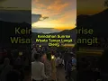 Lagu Keindahan Sunrise Wisata Taman Langit Dieng Wonosobo‼️#sunrise #dieng #wonosobo