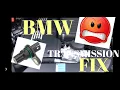 BMW TRANSMISSION MALFUNCTION WHILE DRIVING NO MODE CRANK NO START 2A94 517A A116 FIX