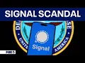 National security concerns over Signal group chat scandal