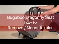 Bugaboo Dragonfly How to Remove Mount the Fabrics
