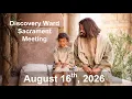 Discovery Ward - Sacrament