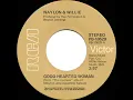 1976 HITS ARCHIVE: Good Hearted Woman - Waylon & Willie (stereo 45--#1 C&W hit)