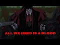 AMV Hellsing Ultimate All we need is a Blood