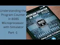 Understanding the Program Counter in 8085 Microprocessor - PART1 8085 Simulator Tutorial