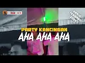 Download Lagu VIRAL!! DJ REMIX PARTY KANCINGAN AHA AHA AHA TERBARU 2025 🔥