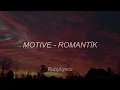 MOTIVE - ROMANTİK (Sözleri/Lyrics)