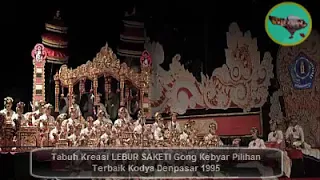 Download Tabuh Kreasi LEBUR SAKETI Gong Kebyar Pilihan Terbaik Kodya Denpasar 1995 MP3