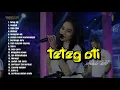 Lagu ADELLA FULL ALBUM TETEG ATI Arlida Putri