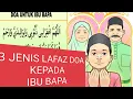 3 LAFAZ DOA KEPADA IBU BAPA YANG BETUL