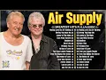 Download Lagu Air Supply Greatest Hits Full Album 2024 ⭐ The Best Of Air Supply.