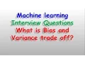 Machine Learning Data science interview questions - What is Bias and variance trade off