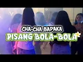 Lagu PISANG BOLA-BOLA. CHA-CHA BAPAKA. ADC_REMIX #chacha #distan #viral