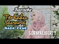 Download Lagu KARAOKE TERLALU SAYANG || NADA CEWE || Soraya Liberty  (Karaoke Lirik Video Official )