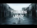 Download Lagu TIMMIES - UGLY (ft.nineteen95) Lyrical video.