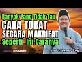 Download Lagu CARA BERTAUBAT DARI DOSA BESAR | SECARA MAKRIFAT | Ustadz Iswardi, S.Ag