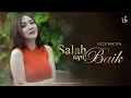 Download Lagu Ucie Sucita - Salah Tapi Baik (Official Dangdut Version)