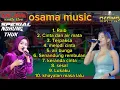 Lagu OSAMA MUSIC, NDHUNG THUK ANIJAYA AUDIO 
