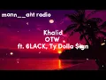 Khalid - OTW ft. 6LACK, Ty Dolla $ign (audio video)