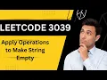 Leetcode 3039 Apply Operations to Make String Empty in Hindi Leetcode Biweekly Contest 124