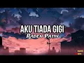 Download Lagu Raden Patih - Aku Tiada Gigi (Lyrics)