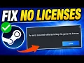 How to Fix Steam No Licenses Error 2026 Steam Game License Issue