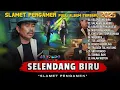 Download Lagu SELENDANG BIRU - SLAMET PENGAMEN FULL ALBUM TERBARU 2025 | UBUR UBUR IKAN LELE | SIMPATIK MUSIK
