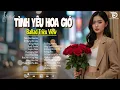 Download Lagu Nhạc Trẻ Ballad Việt Hot Trend Triệu View – Playlist Ballad Gây Nghiện 2025 | Tình Yêu Hoa Gió