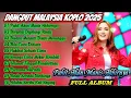 Download Lagu Lagu Malaysia Dangdut Koplo Paling Hits 2025|| Pahit Akan Manis Akhirnya, full album, 🔥new video
