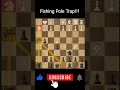 Lagu Fishing Pole Trap  #chess #beginnerchess