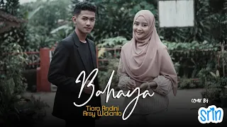 Download BAHAYA - ARSY WIDIANTO, TIARA ANDINI (Cover by SriN x Hilmi) MP3