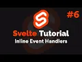 Svelte Tutorial - Inline Event Handlers 2020