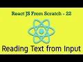 React JS 22 - Values From Input Box OnChange Event Handling in React Practical