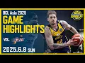 【HIGHLIGHTS】BCL Asia2025 2025年6月8日 メラルコ ボルツ戦