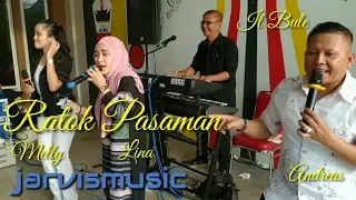 Ratok Pasaman - Lina.A, Andreas. C, Melly.C - [ jarvismusic.id ]