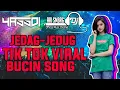 Download Lagu JEDAG JEDUG TIK TOK VIRAL BUCIN SONG ARI SMBRG X YASSDI JUNGGLE DUTCH 2021