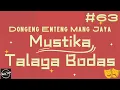 Download Lagu MUSTIKA TALAGA BODAS 63, Dongeng Enteng Mang Jaya, Carita Sunda @MangJayaOfficial MP3