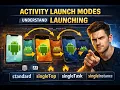 Mastering Android Activity Launch Modes Task Stacks