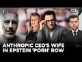 Anthropic CEO s Wife Cami Clark Sought Luxury Porn Investment From Epstein Firstpost Live 4K