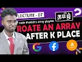 Rotate array right after k places in tamil Better Optimal Arrayeasy - 7 Code Thanish