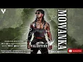Lagu VALENTINE - MOWANKA (OFFICIAL AUDIO)