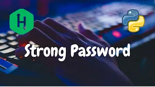 80 - Strong Password Strings Hackerrank Solution Python