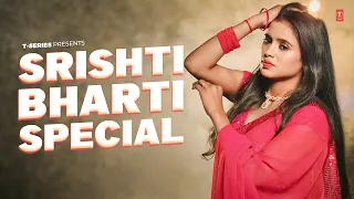 Srishti Bharti Special | Superhit Bhojpuri Songs | Nonstop video Jukebox