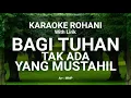 Download Lagu BAGI TUHAN TAK ADA YANG MUSTAHIL - KARAOKE ROHANI KRISTEN