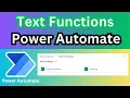 Learn Power Automate Session 3 Text Function
