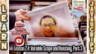Learn JavaScript Variable Scope and Hoisting Lesson 2 4 Part 3