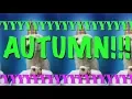 HAPPY BIRT AY AUTUMN - EPIC Happy Birt ay Song
