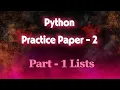 Python List MASTERCLASS 15 Top Questions Solved Practice Paper 2 Part 1 Infosmart solutions