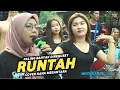 Lagu PALING BANYAK DIREQUEST RUNTAH VERSI NANA NUTRIISARI MEGANTARA